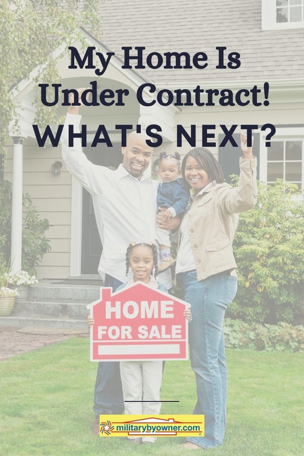 My Home Is Under Contract What's Next?